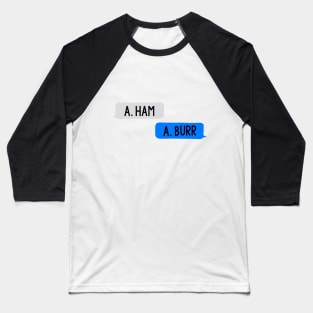 A. Ham, A. Burr Baseball T-Shirt